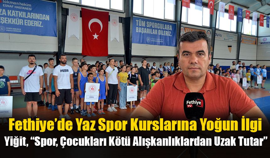 Fethiye’de Yaz Spor Kurslarına Yoğun İlgi