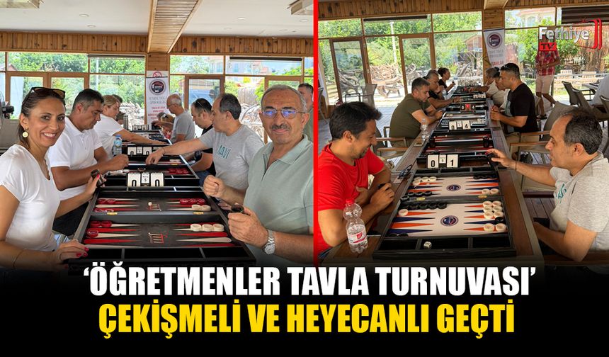 Fethiye'deki Öğretmenler Tavla Turnuvası, Çekişmeli Ve Heyecanlı Geçti