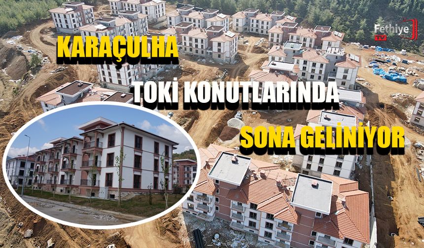 Karaçulha TOKİ Konutlarında Sona Geliniyor