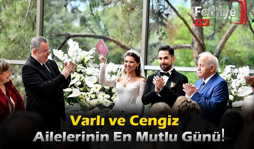 Varlı ve Cengiz Ailelerinin En Mutlu Günü