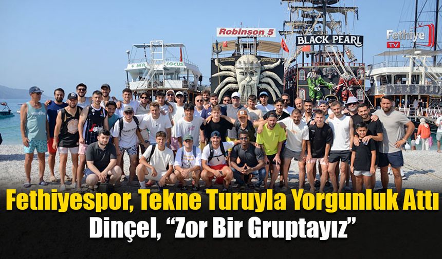Fethiyespor, Tekne Turuyla Yorgunluk Attı