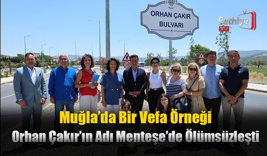 Başkan Aras; 'Orhan Çakır Bulvarı Bir Vefa Örneği'
