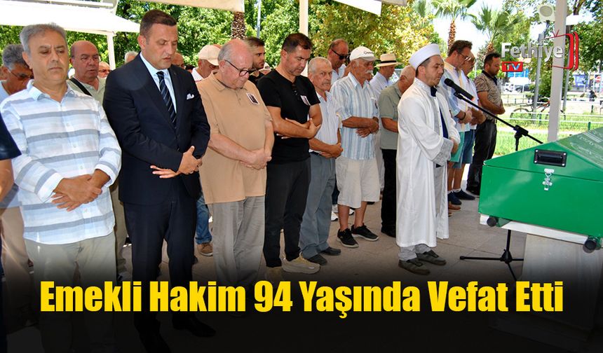 Emekli Hakim, 94 Yaşında Vefat Etti