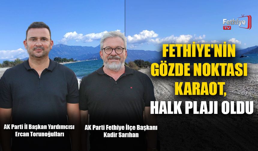Fethiye'nin Gözde Noktası Karaot, Halk Plajı Oldu