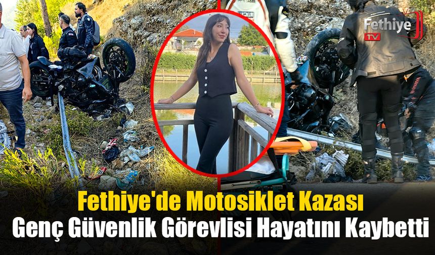 Fethiye'de Motosiklet Kazası, Genç Kadın Hayatını Kaybetti