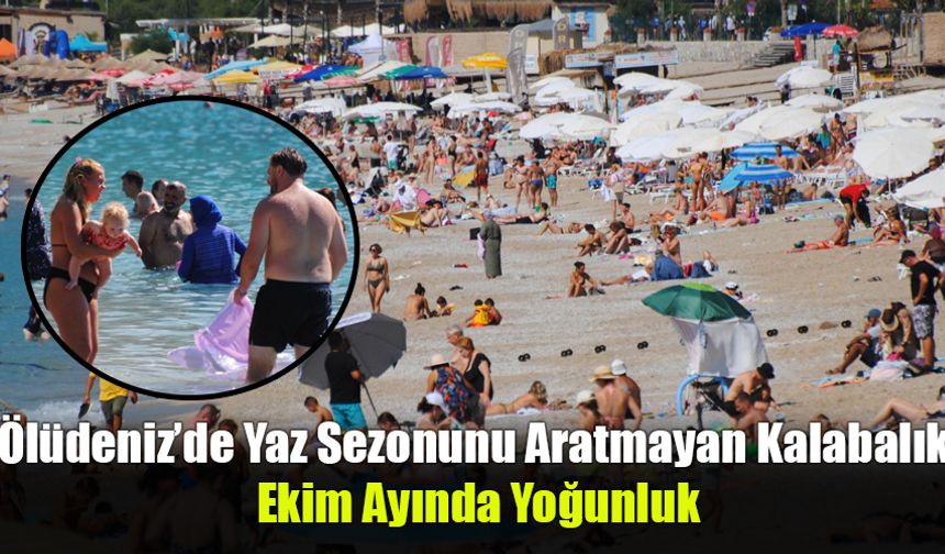 Ölüdeniz’de Ekim Ayında da Yaz Devam Ediyor