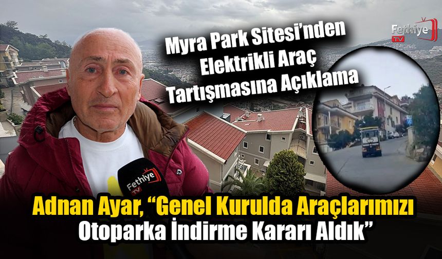 Myra Park Sitesi’nden Elektrikli Araç Tartışmasına Açıklama