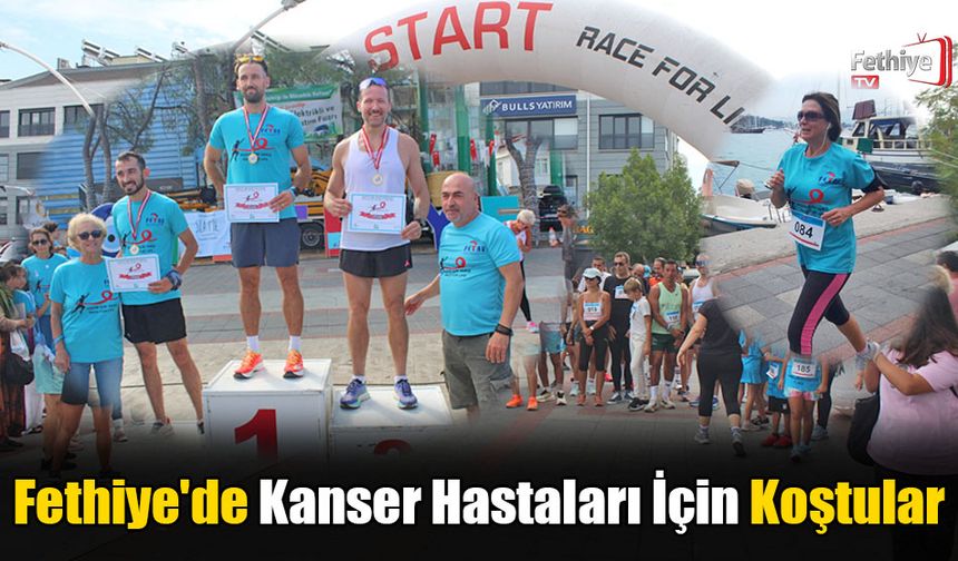 Fethiye'de Kanser Hastaları İçin Koştular