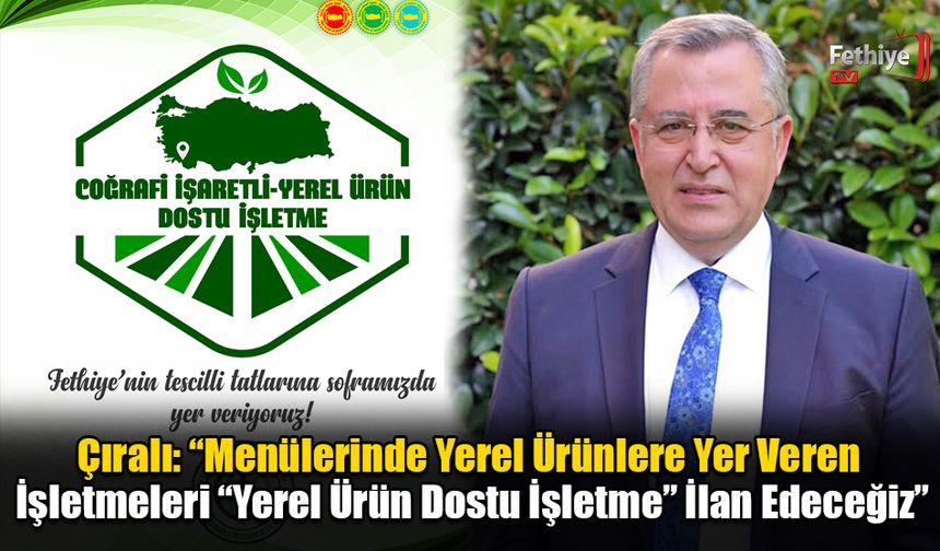 Başkan Çıralı’dan Yerel Ürün Kullanan İşletmelere: “Odamızla İletişime Geçin”