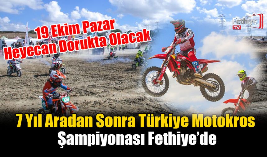 7 Yıl Aradan Sonra Türkiye Motokros Şampiyonası Fethiye’de