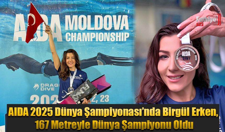 AIDA 2025 Dünya Şampiyonası’nda Birgül Erken, 167 Metreyle Dünya Şampiyonu Oldu
