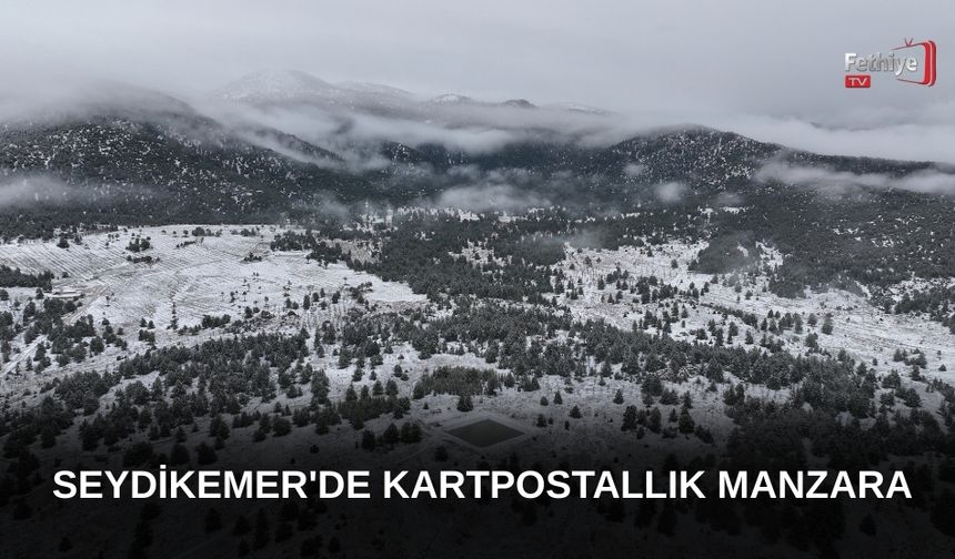 Seydikemer’in Yaylaları Karla Beyaza Büründü
