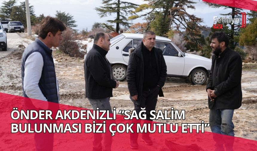 Başkan Akdenizli “Şunka’nın Sağ Salim Bulunması Bizleri Çok Sevindirdi