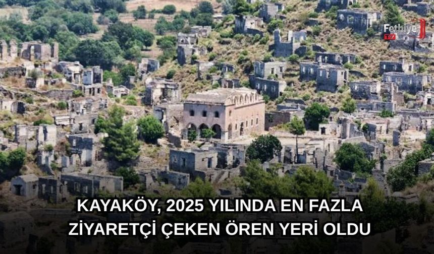 Fethiye'deki "Hayalet Köye" Ziyaretçi Akını