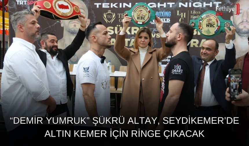 “Demir Yumruk” Şükrü Altay, Seydikemer’de Altın Kemer İçin Ringe Çıkacak