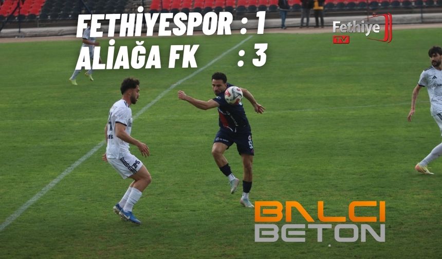 Fethiyespor Evinde Yok 1-3