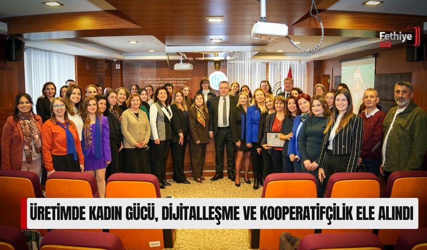 Kadın Üreticiler “Tarımda Kadın Eli” Çalıştayın’da Buluştu