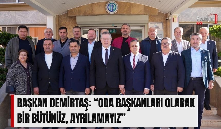 Fethiye Esnaf Odası Başkanı Demirtaş'tan Oda Başkanlarına Ziyaret