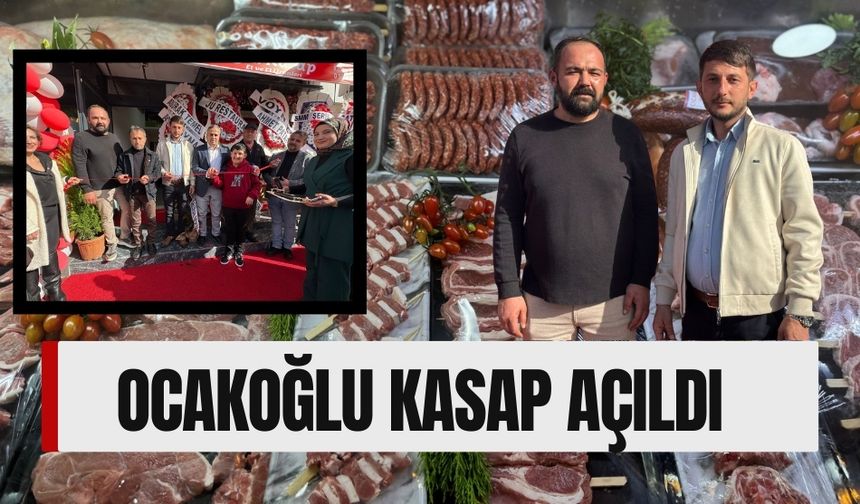 Ocakoğlu Kasap Törenle Hizmete Açıldı