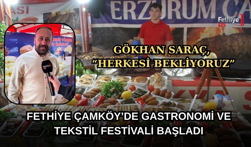 Fethiye Çamköy’de Gastronomi Ve Tekstil Festivali Başladı