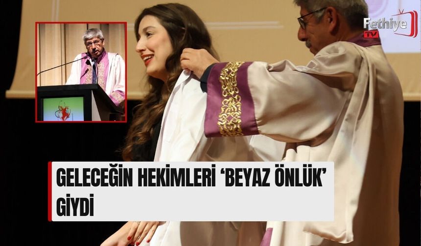 Geleceğin Hekimleri ‘Beyaz Önlük’ Giydi