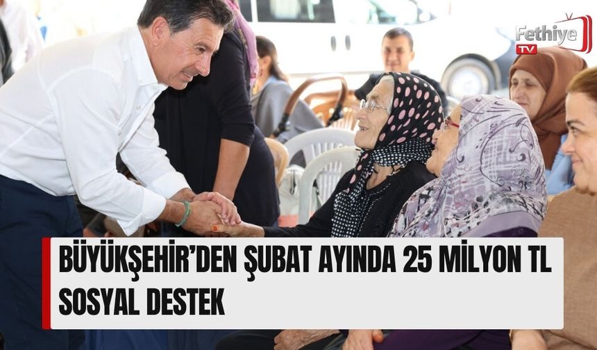 Büyükşehir’den Şubat Ayında 25 Milyon TL Sosyal Destek