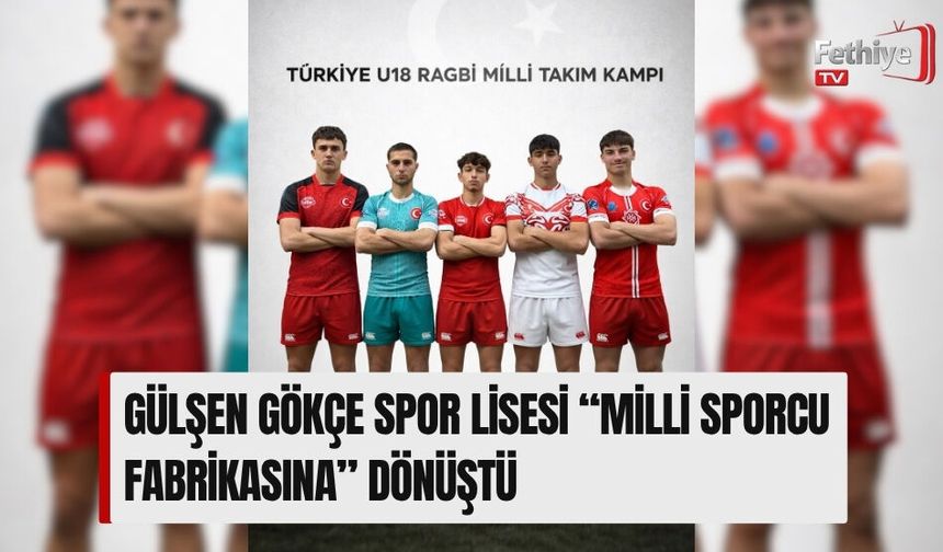 Gülşen Gökçe Spor Lisesi “Milli Sporcu Fabrikasına” Dönüştü
