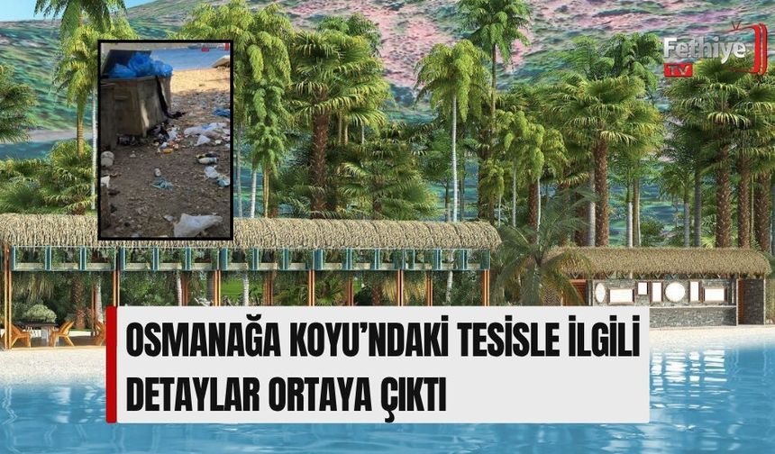 Osmanağa Koyu’ndaki Tesisle İlgili Detaylar Ortaya Çıktı