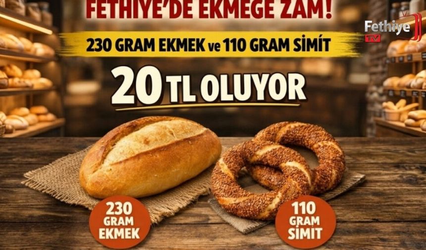 Fethiye’de Ekmeğe Zam