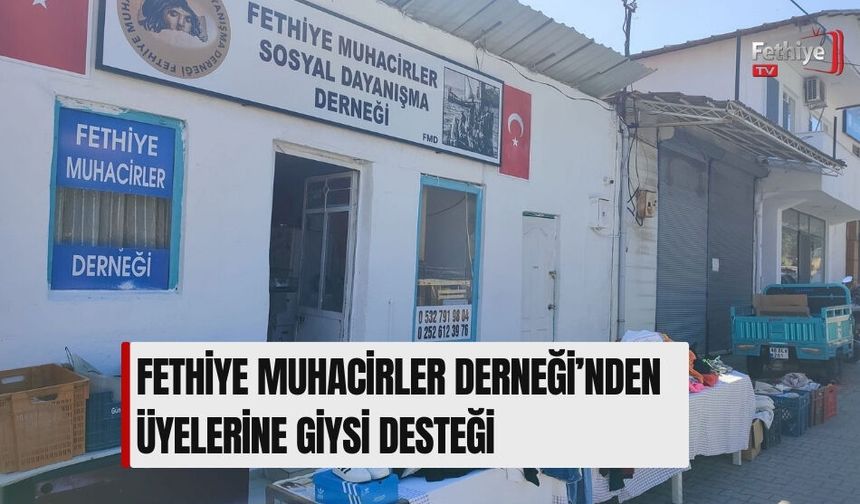 Fethiye Muhacirler Derneği’nden Üyelerine Giysi Desteği