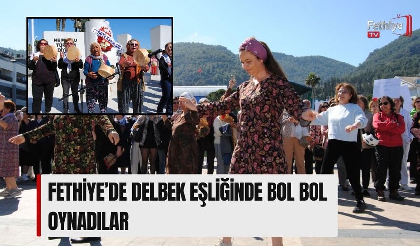 Fethiye’de Delbek Eşliğinde Bol Bol Oynadılar
