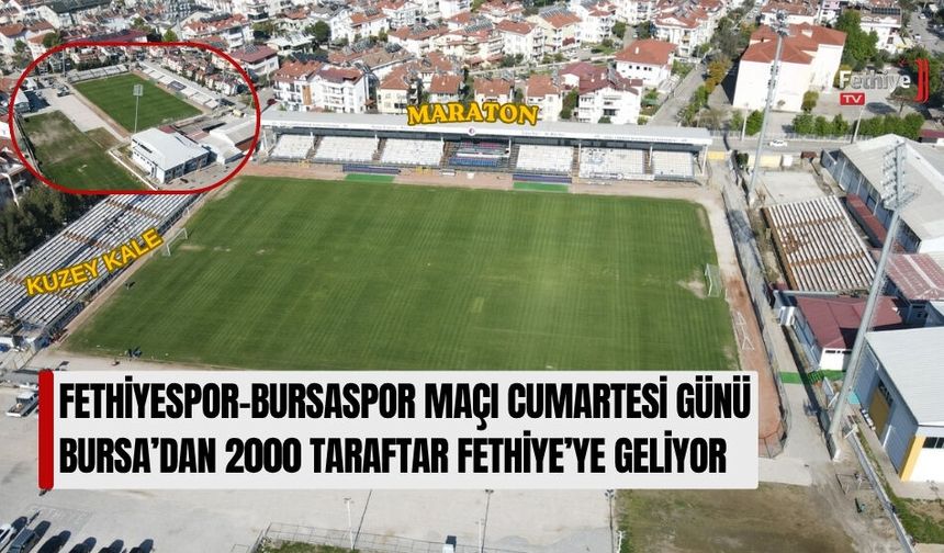 Fethiyespor-Bursaspor Maçı Cumartesi Günü