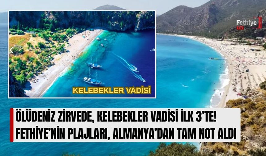 Fethiye’nin Plajları, Almanya’dan Tam Not Aldı