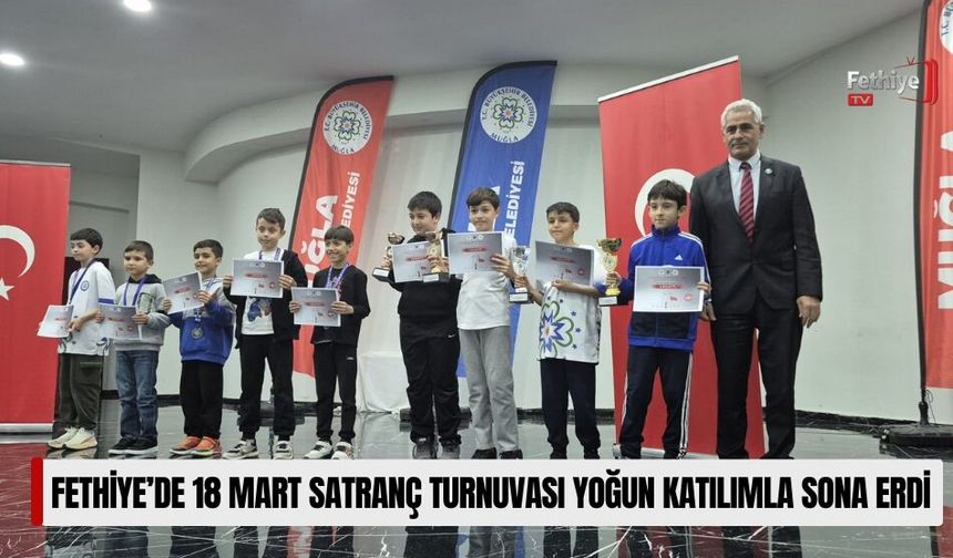 Fethiye’de 18 Mart Satranç Turnuvası Yoğun Katılımla Sona Erdi