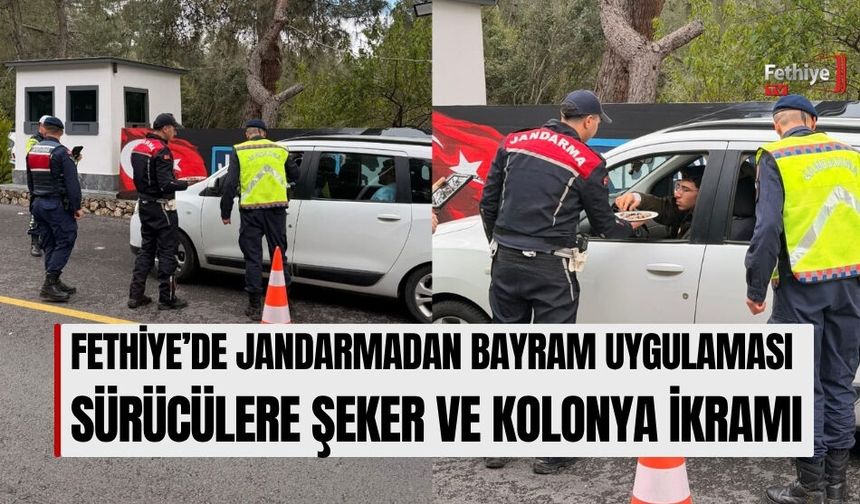 Fethiye’de Jandarmadan Bayram Uygulaması