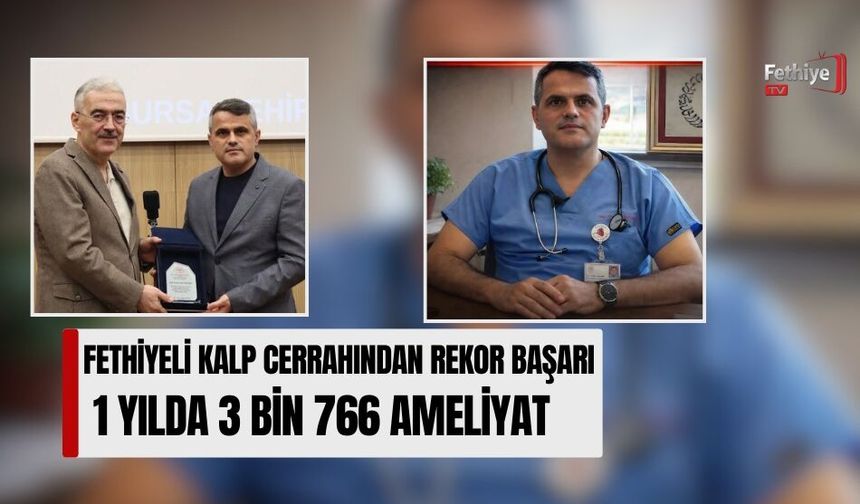 Fethiyeli Kalp Cerrahından Rekor Başarı: 1 Yılda 3 Bin 766 Ameliyat