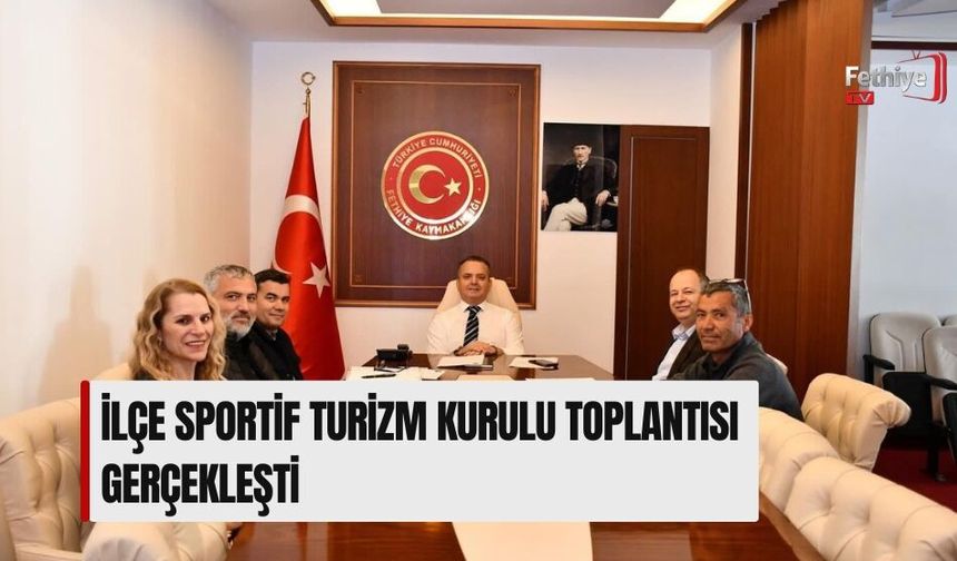 İlçe Sportif Turizm Kurulu Toplantısı Gerçekleşti
