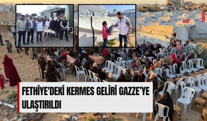 Fethiye'deki Kermes Geliri Gazze’ye Ulaştırıldı