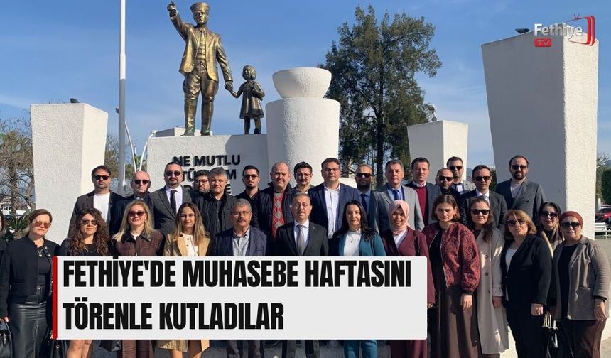 Fethiye'de Muhasebe Haftasını Törenle Kutladılar