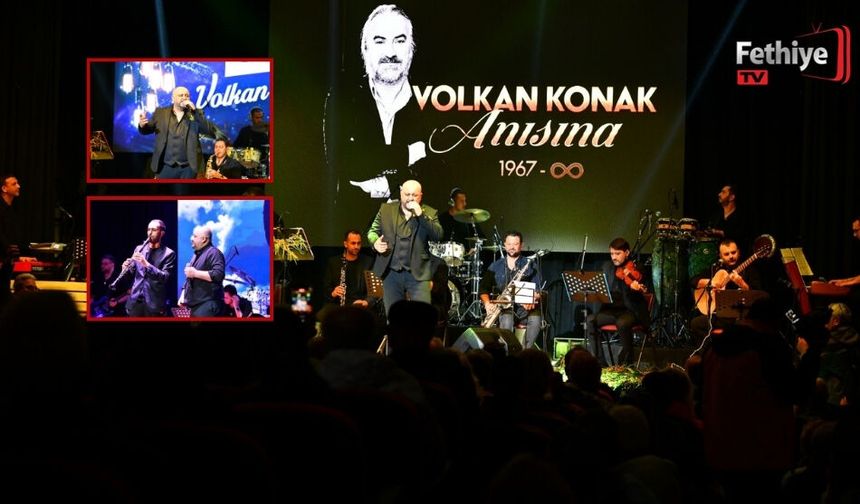 Fethiye’de Volkan Konak Anısına Duygu Dolu Gece