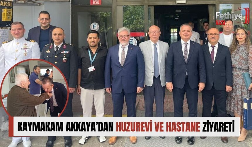 Kaymakam Akkaya’dan Huzurevi ve Hastane Ziyareti