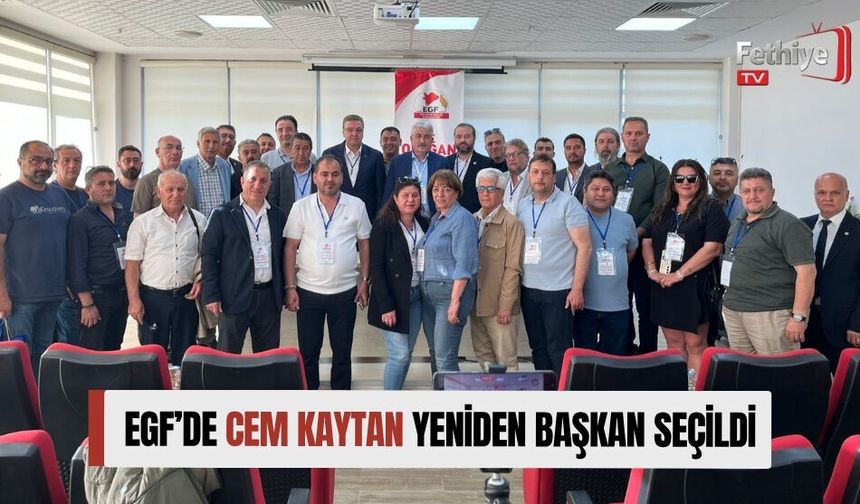 EGF’de Cem Kaytan Yeniden Başkan Seçildi