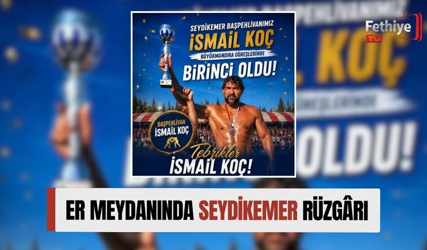 Er Meydanında Seydikemer Rüzgârı