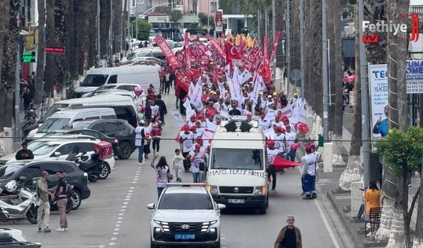 Fethiye'deki 1 Mayıs Emek Ve Dayanışma Gününde Yürüdüler