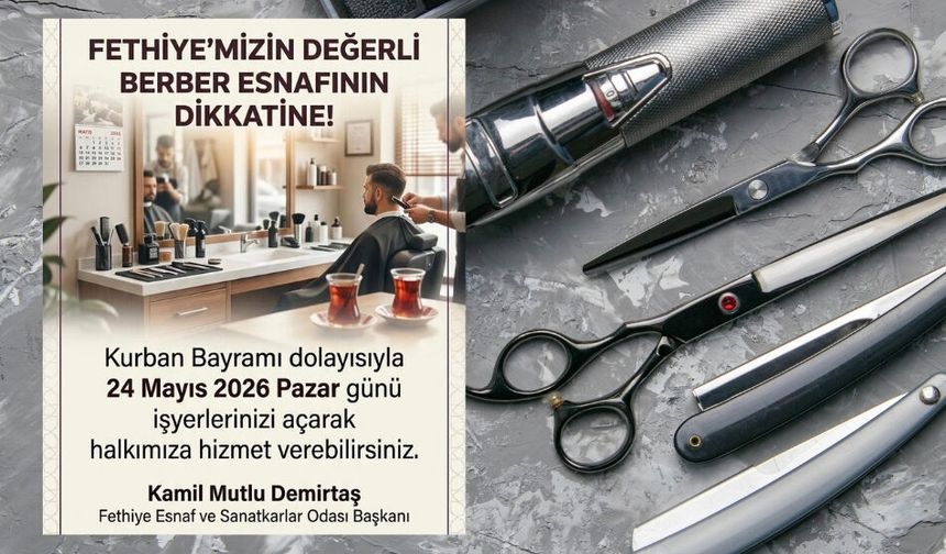 Fethiye’de Berber Esnafına Bayram Mesaisi İzni