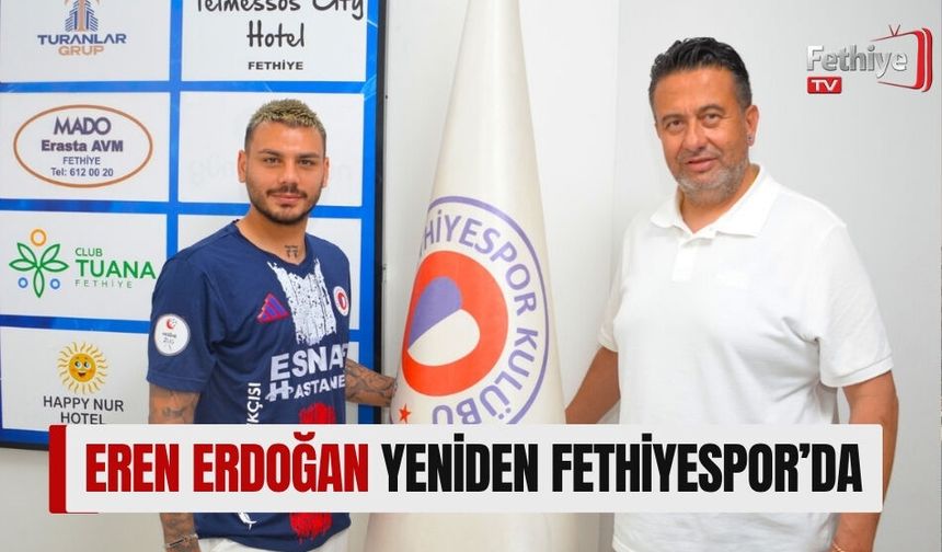 Eren Erdoğan, Yeniden Fethiyespor’da