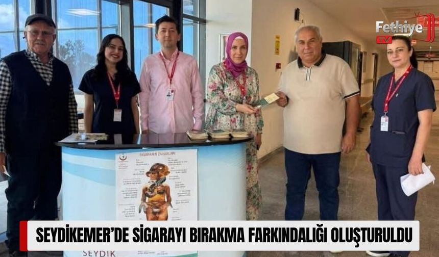 Seydikemer’de Sigarayı Bırakma Farkındalığı Oluşturuldu