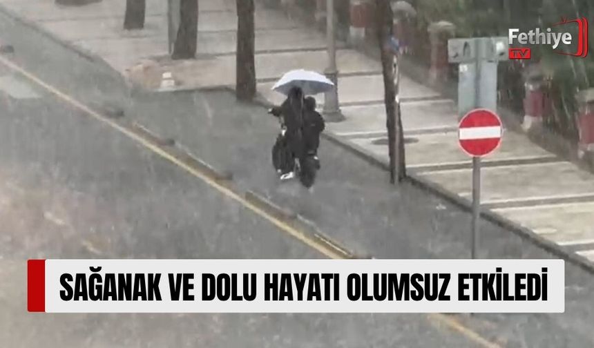 Sağanak ve Dolu Hayatı Olumsuz Etkiledi