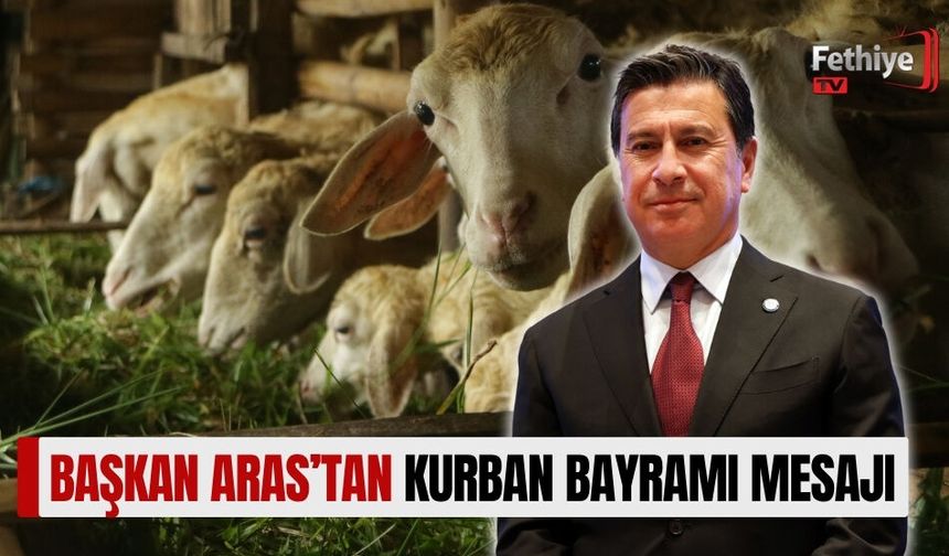 Başkan Aras’tan Kurban Bayramı Mesajı