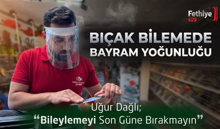 Bıçak Bilemede Bayram Yoğunluğu